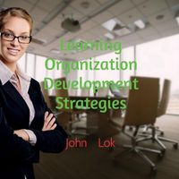 Cover image for Learning Organization Development Strategies