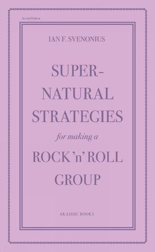 Cover image for Supernatural Strategies for Making a Rock 'n' Roll Group (2nd Edition)