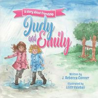 Cover image for Judy & Emily: A story about friendship