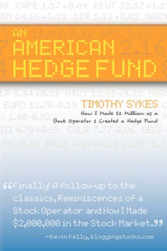 Cover image for An American Hedge Fund; How I Made $2 Million as a Stock Market Operator & Created a Hedge Fund