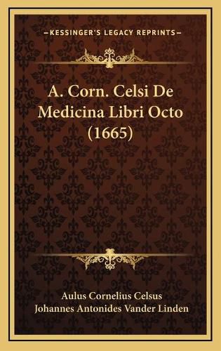 A. Corn. Celsi de Medicina Libri Octo (1665)