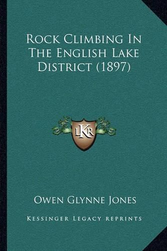 Cover image for Rock Climbing in the English Lake District (1897)