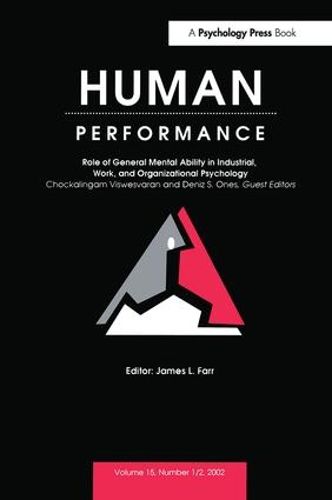 Cover image for Role of General Mental Ability in industrial, Work, and Organizational Psychology: A Special Double Issue of human Performance