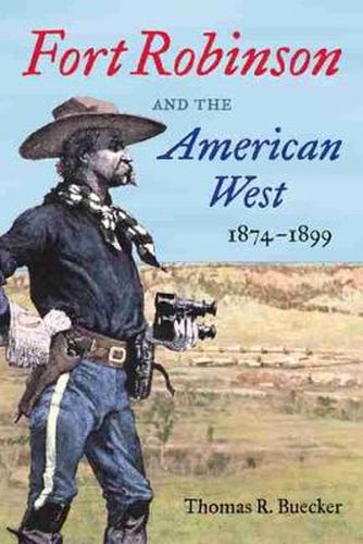 Cover image for Fort Robinson and the American West, 1874-1899