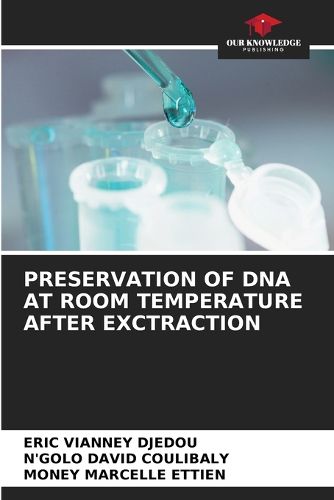 Cover image for Preservation of DNA at Room Temperature After Exctraction