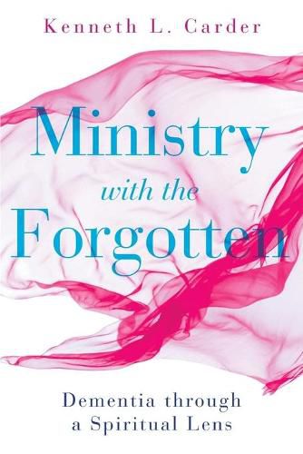 Cover image for Ministry with the Forgotten