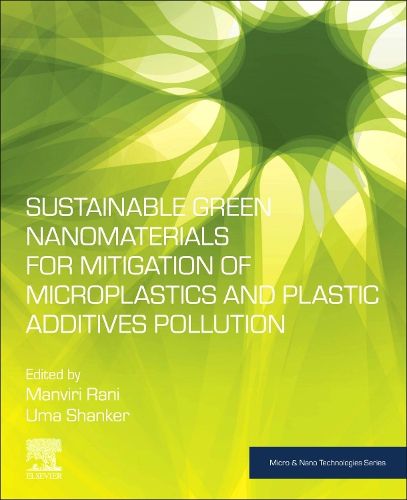 Cover image for Sustainable Green Nanomaterials for Mitigation of Microplastics and Plastic Additives Pollution