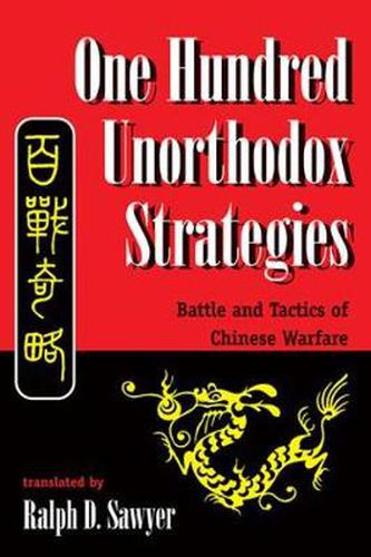 Cover image for One Hundred Unorthodox Strategies: Battle And Tactics Of Chinese Warfare