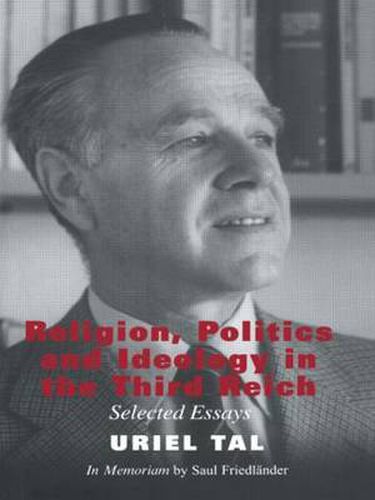 Cover image for Religion, Politics and Ideology in the Third Reich: Selected Essays