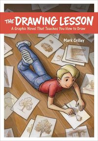 Cover image for Drawing Lesson, The - A Graphic Novel That Teaches  You How to Draw