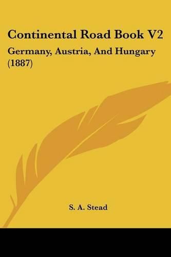 Cover image for Continental Road Book V2: Germany, Austria, and Hungary (1887)