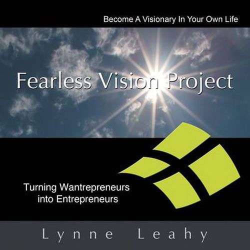 Cover image for Fearless Vision Project: Spiritual Shortcuts to Success Workbook: Turning Wantrepreneurs Into Entrepreneurs