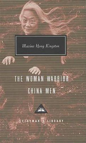 The Woman Warrior, China Men: Introduction by Mary Gordon