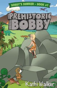 Cover image for Prehistoric Bobby
