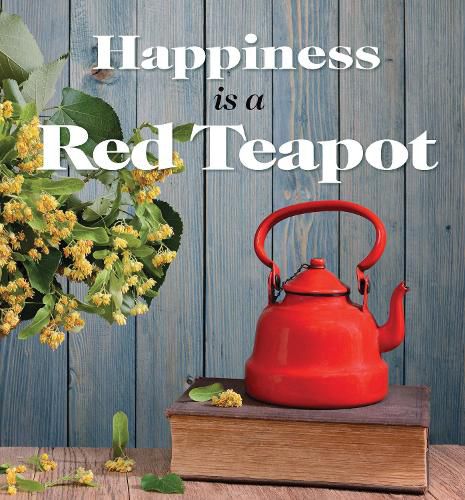 Cover image for Happiness is a Red Teapot