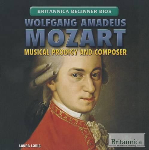 Wolfgang Amadeus Mozart: Musical Prodigy and Composer