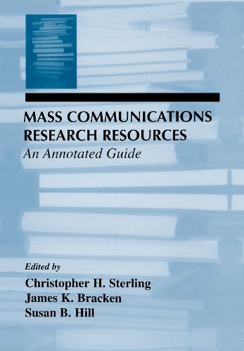 Cover image for Mass Communications Research Resources: An Annotated Guide