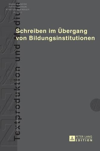 Cover image for Schreiben Im Uebergang Von Bildungsinstitutionen