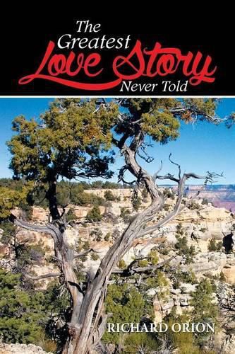 Cover image for The Greatest Love Story Never Told