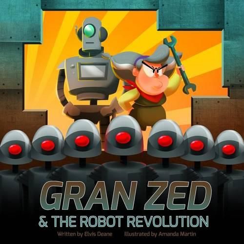 Cover image for Gran Zed & The Robot Revolution