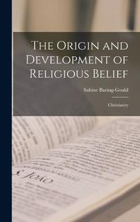 Cover image for The Origin and Development of Religious Belief