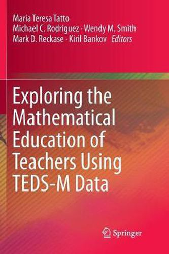 Exploring the Mathematical Education of Teachers Using TEDS-M Data