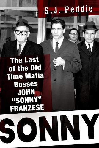 Cover image for Sonny: The Last of the Old Time Mafia Bosses, John 'Sonny' Franzese