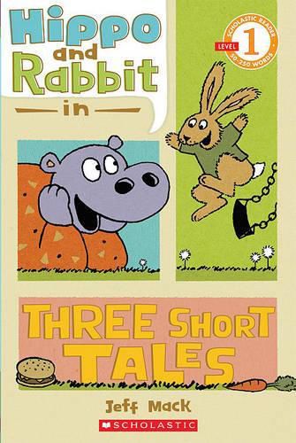 Cover image for Hippo & Rabbit in Three Short Tales (Scholastic Reader, Level 1)