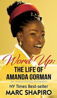 Cover image for Word Up: The Life of Amanda Gorman