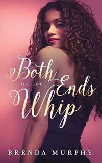 Cover image for Both Ends of the Whip