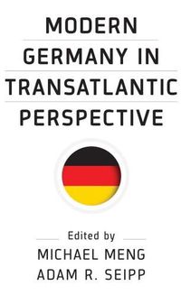 Cover image for Modern Germany in Transatlantic Perspective