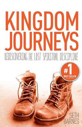 Cover image for Kingdom Journeys: Rediscovering the Lost Spiritual Discipline