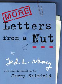 Cover image for More Letters from a Nut: With an Introduction by Jerry Seinfeld