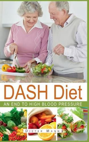 Cover image for DASH Diet: An end to high blood pressure