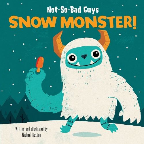 Cover image for Not-So-Bad Guys Snow Monster!