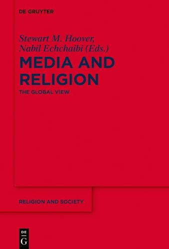 Media and Religion: The Global View