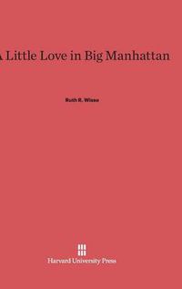 Cover image for A Little Love in Big Manhattan