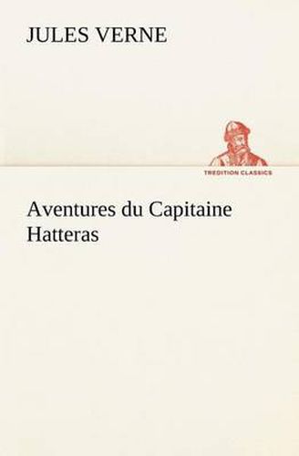 Cover image for Aventures du Capitaine Hatteras