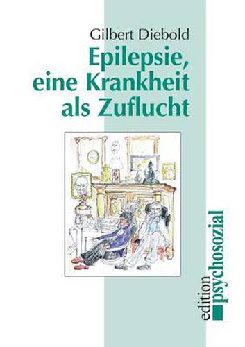 Cover image for Epilepsie, eine Krankheit als Zuflucht