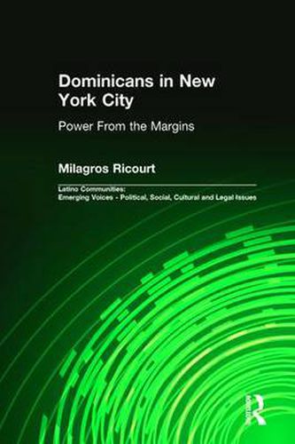 Cover image for Dominicans in New York City: Power From the Margins