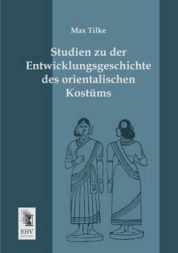 Cover image for Studien Zu Der Entwicklungsgeschichte Des Orientalischen Kostums