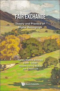 Cover image for Fair Exchange: Theory And Practice Of Digital Belongings
