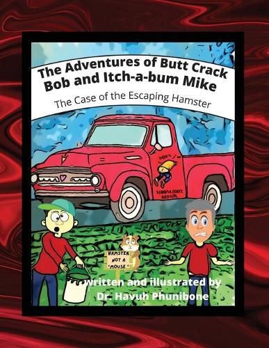 Cover image for The Adventure of Butt Crack Bob and Itch-A-Bum Mike