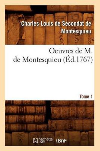 Oeuvres de M. de Montesquieu. [Tome 1] (Ed.1767)