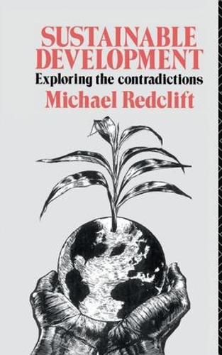 Cover image for Sustainable Development: Exploring the Contradictions