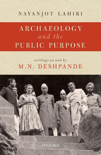 Cover image for Archaeology and the Public Purpose: Writings on and by M.N. Deshpande