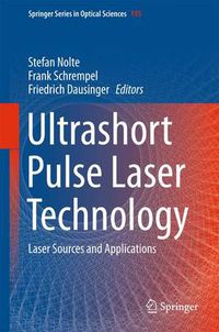 Cover image for Ultrashort Pulse Laser Technology: Laser Sources and Applications