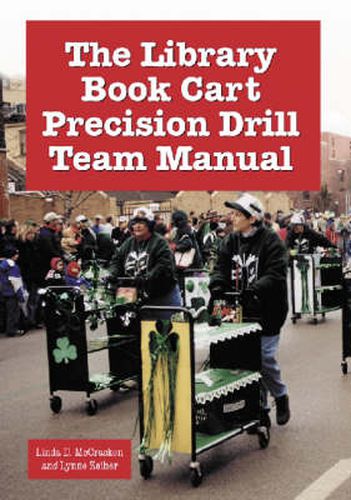 Cover image for The Library Book Cart Precision Drill Team Manual