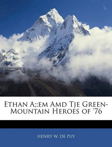 Cover image for Ethan A;;em AMD Tje Green-Mountain Heroes of '76