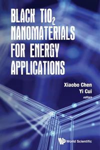 Cover image for Black Tio2 Nanomaterials For Energy Applications